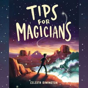 Tips for Magicians, Celesta Rimington