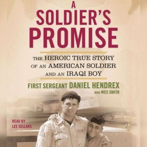 A Soldiers Promise, First Sgt. Daniel Hendrex