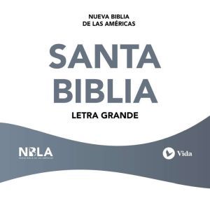 NBLA Santa Biblia, Vida
