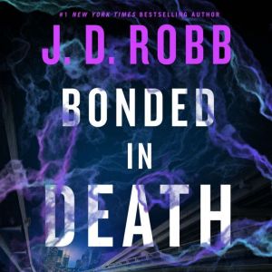 Bonded in Death, J. D. Robb