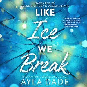 Like Ice We Break, Ayla Dade