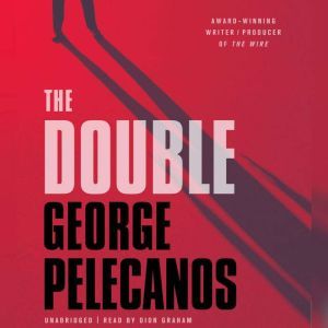 The Double, George P. Pelecanos