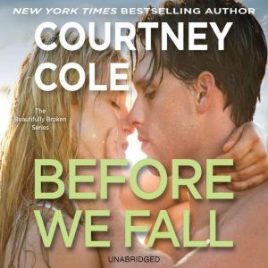 Before We Fall, Courtney Cole