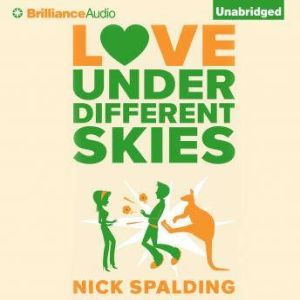 Love...Under Different Skies, Nick Spalding