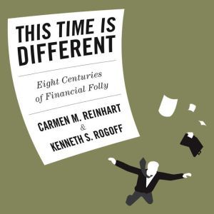 This Time is Different, Carmen Reinhart