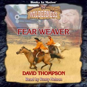 Fear Weaver, David Thompson