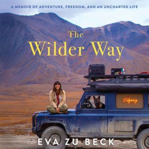 The Wilder Way, Eva zu Beck