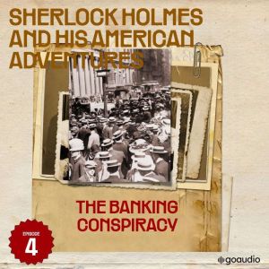 The Banking Conspiracy Sherlock Holm..., Sir Arthur Conan Doyle