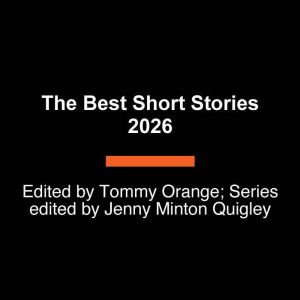 The Best Short Stories 2026, Tommy Orange