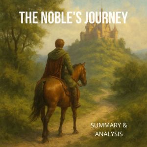 The Noble's Journey: Book summary & analysis