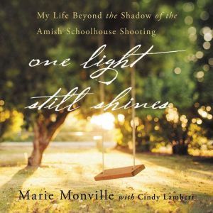 One Light Still Shines, Marie Monville