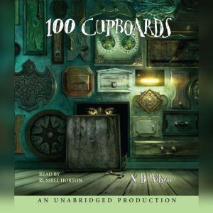 100 Cupboards, N. D. Wilson