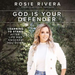 God Is Your Defender, Rosie Rivera