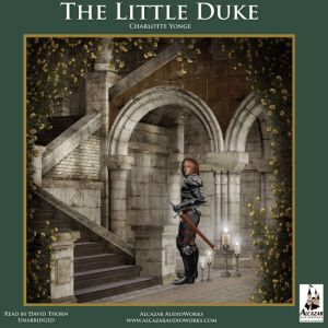 The Little Duke, Charlotte Yonge