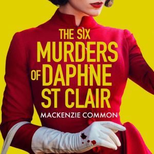 The Six Murders of Daphne St Clair: a darkly witty and unputdownable debut thriller to keep you hooked in 2026
