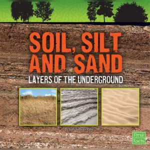Soil, Silt, and Sand, Jody Rake