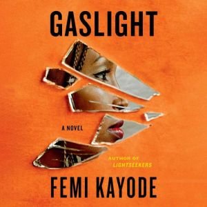 Gaslight, Femi Kayode