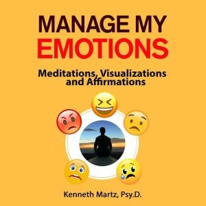 Manage My Emotions, Kenneth Martz