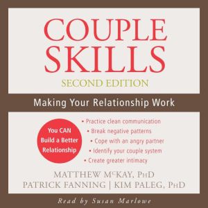 Couple Skills: Making Your Relationship Work, Matthew McKay