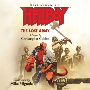Hellboy The Lost Army, Christopher Golden