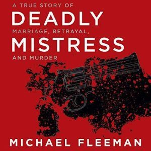 Deadly Mistress, Michael Fleeman