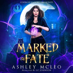 Marked by Fate, Ashley McLeo