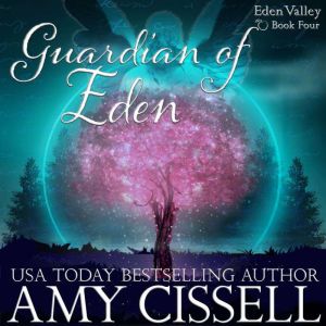 Guardian of Eden, Amy Cissell