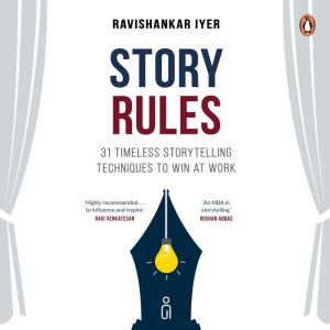 Story Rules, Ravishankar Iyer