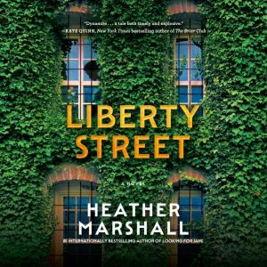 Liberty Street, Heather Marshall