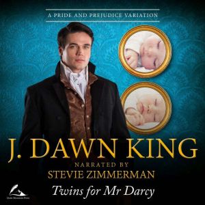 Twins for Mr. Darcy: A Pride & Prejudice Variation