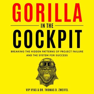 Gorilla in the Cockpit, Vip Vyas