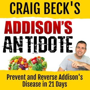 Addisons Antidote, Craig Beck