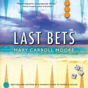 Last Bets, Mary Carroll Moore