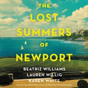 The Lost Summers of Newport, Beatriz Williams