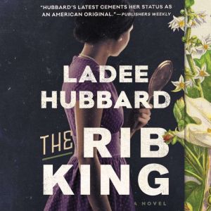 The Rib King, Ladee Hubbard