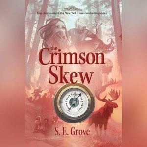 The Crimson Skew, S. E. Grove