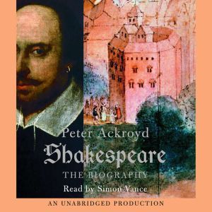 Shakespeare, Peter Ackroyd