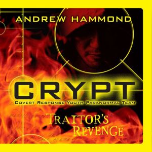 CRYPT Traitors Revenge, Andrew Hammond