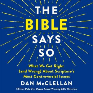 The Bible Says So, Dan McClellan