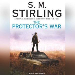 The Protectors War, S. M. Stirling