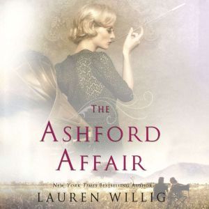 The Ashford Affair, Lauren Willig