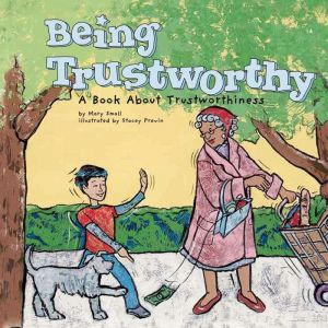 Being Trustworthy, Mary Small