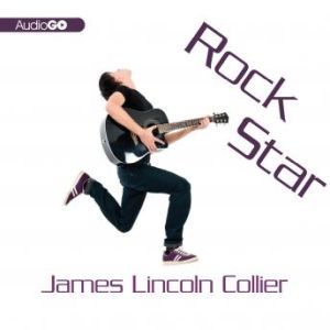 Rock Star, James Lincoln Collier