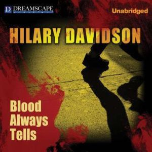 Blood Always Tells, Hilary Davidson