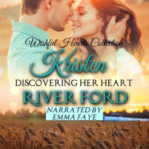 Discovering Her Heart Kristen, River Ford