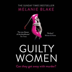 Guilty Women, Melanie Blake