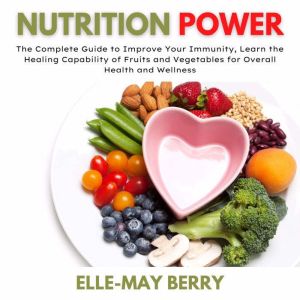 Nutrition Power, ElleMay Berry