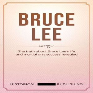 Bruce Lee, Historical Publishing