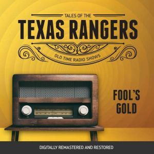 Tales of Texas Rangers Fools Gold, Eric Freiwald