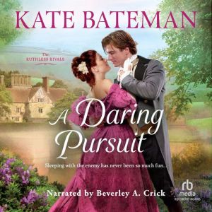 A Daring Pursuit, Kate Bateman